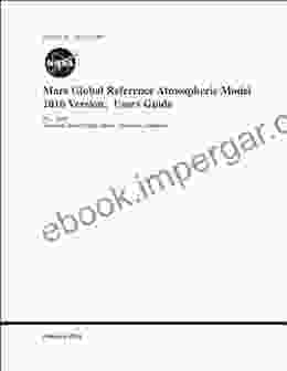 Mars Global Reference Atmospheric Model 2024 Version: Users Guide NASA/TM 2024 217499: (February 1 2024)