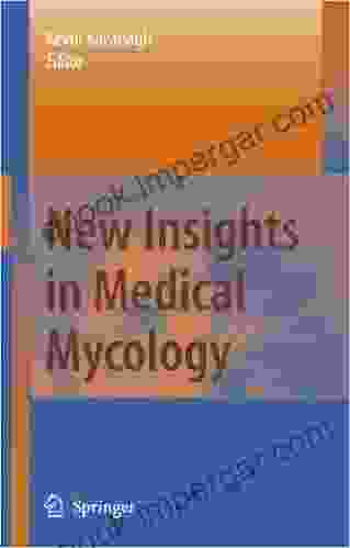 New Insights In Medical Mycology