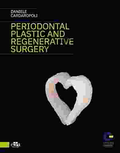 Periodontal Plastic And Regenerative Surgery