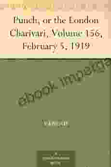 Punch Or The London Charivari Volume 156 February 5 1919