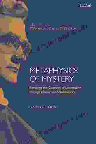 Metaphysics Of Mystery: Revisiting The Question Of Universality Through Rahner And Schillebeeckx (T T Clark Studies In Edward Schillebeeckx)