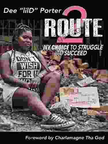 Route 2: My Choice To Struggle To Succeed