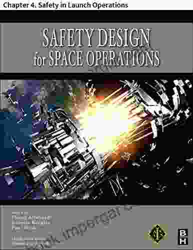 Safety Design for Space Operations: Chapter 4 Safety in Launch Operations