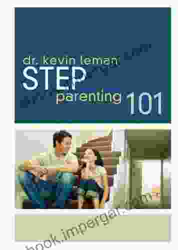 Step Parenting 101 Kevin Leman