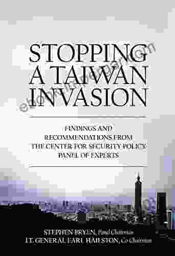 Stopping A Taiwan Invasion: Findings Recommendations from The Center for Security Policy Panel of Experts