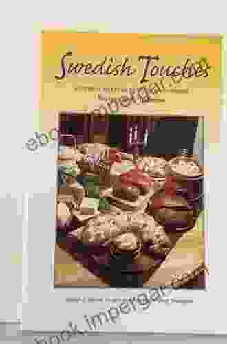 Swedish Touches: Recipes And Traditions