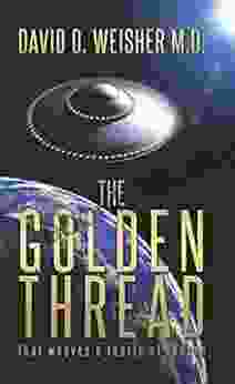 The Golden Thread: That weaves a fabric of reason