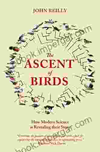 The Ascent of Birds: How Modern Science is Revealing their Story (Pelagic Monographs)