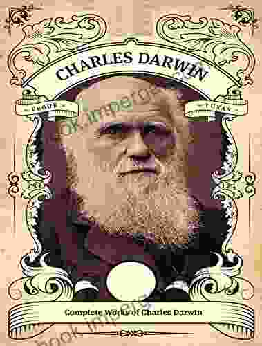 The Complete Works Of Charles Darwin