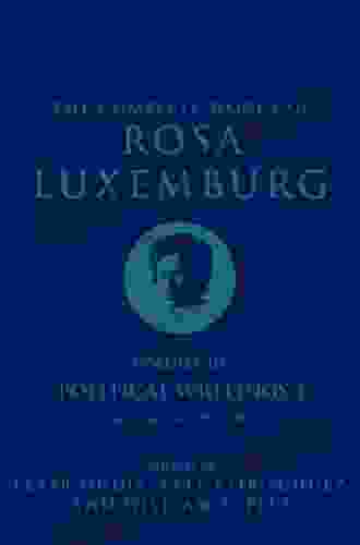 The Complete Works Of Rosa Luxemburg Volume III: Political Writings 1: On Revolution 1897 1905