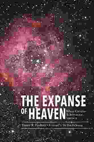 The Expanse Of Heaven: Where Creation Astronomy Intersect