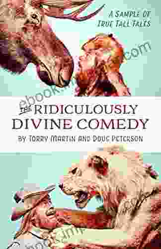 The Ridiculously Divine Comedy: A Sample Of True Tall Tales