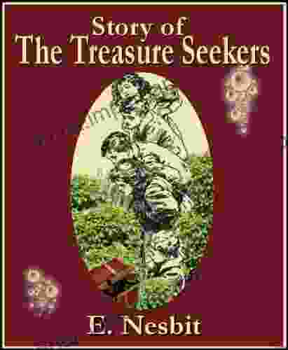 The Treasure Seekers (Illustrated)