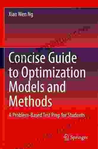 Concise Guide to Optimization Models and Methods: A Problem Based Test Prep for Students