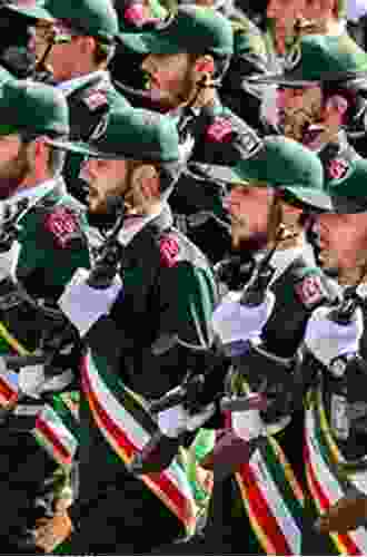 The Warriors Of Islam: Iran S Revolutionary Guard