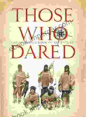 Those Who Dared: The Guardian Of Adventure