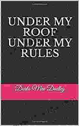 UNDER MY ROOF UNDER MY RULES