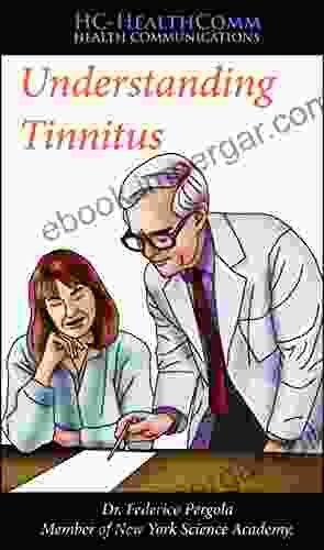 Understanding Tinnitus: Full Illustrated