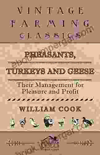 Pheasants Turkeys And Geese: Their Management For Pleasure And Profit