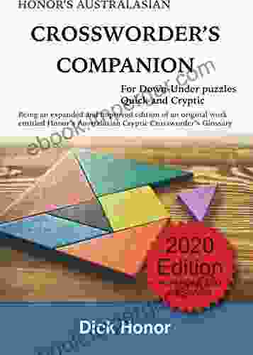 Honor S Australasian Crossworder S Companion 2024 Edition: For Down Under Puzzles (both Cryptic And Quick)