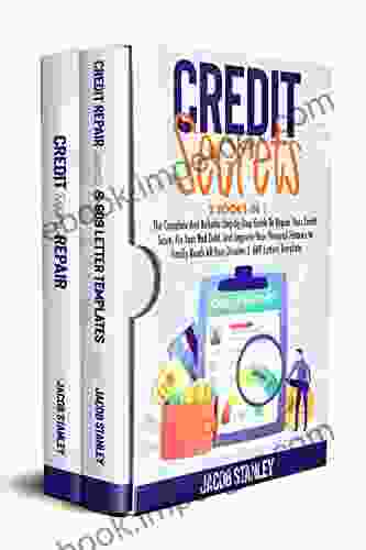 Credit Secrets: 2IN1:The Complete And Reliable Step By Step Guide To Repair Your Credit Score Fix Your Bad Debt And Improve Your Personal Finance To Finally Reach All Your Dreams 609 Letters Template