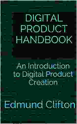 Digital Product Handbook: An Introduction To Digital Product Creation