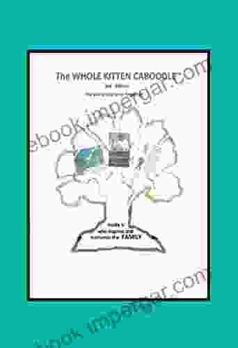 The Whole Kitten Caboodle: The Whole Kitten Caboodle: 2nd Edition