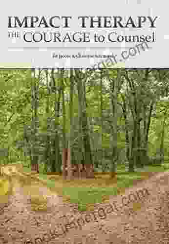 Impact Therapy: The Courage To Counsel