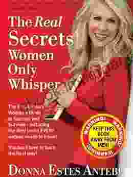 The Real Secrets Women Only Whisper