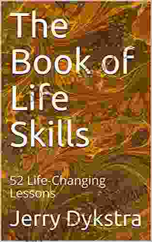 The Of Life Skills: 52 Life Changing Lessons (3 Life Skills Series)