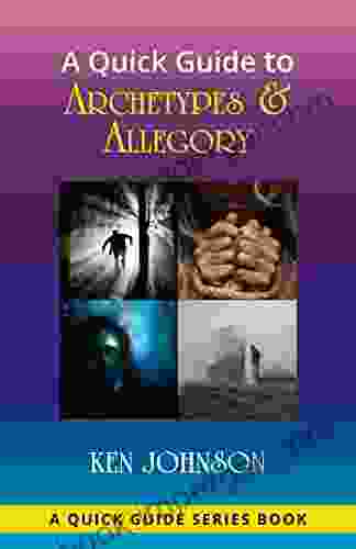 A Quick Guide to Archetypes Allegory