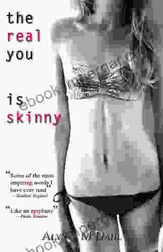 The Real You Is Skinny