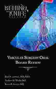 Vascular Surgery Oral Board Review: Behind The Knife Premium