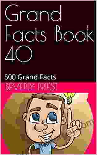 Grand Facts 40: 500 Grand Facts