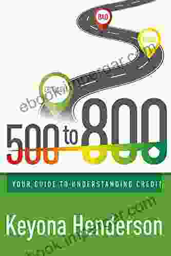 500 To 800: Your Guide To Understanding Credit