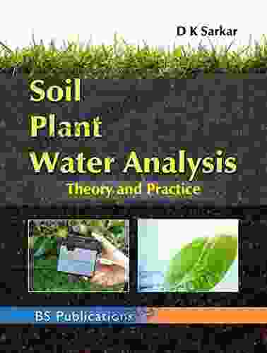 Soil Plant Water Analysis: Theory Practice