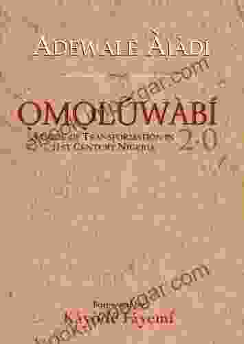 Omoluwabi 2 0 A Code of Transformation in 21st Century Nigeria