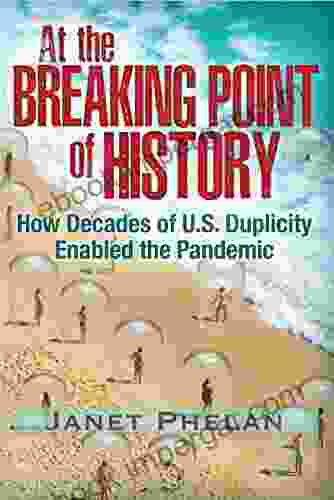 At The Breaking Point Of History: How Decades Of U S Duplicity Enabled The Pandemic