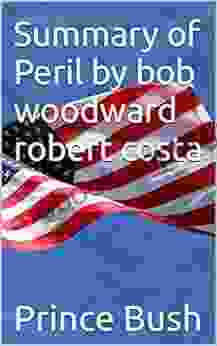 Summary Of Peril By Bob Woodward Robert Costa