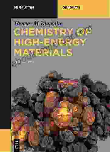 Chemistry Of High Energy Materials (De Gruyter Textbook)