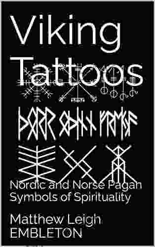 Viking Tattoos: Nordic And Norse Pagan Symbols Of Spirituality