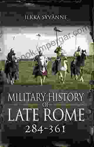 Military History of Late Rome 284 361