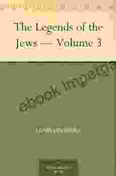 The Legends Of The Jews Volume 3