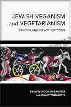 Jewish Veganism and Vegetarianism: Studies and New Directions