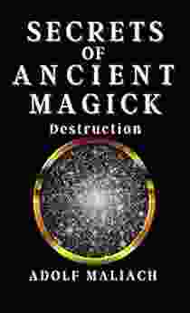 Secrets Of Ancient Magick: Destruction