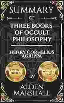 Summary Of Three Of Occult Philosophy By Henry Cornelius Agrippa