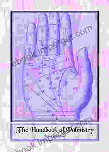 The Handbook Of Palmistry