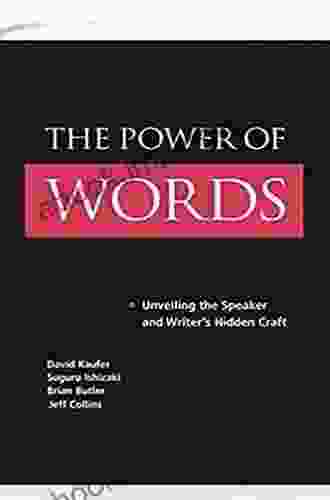 The Power Of Words: Unveiling The Speaker And Writer S Hidden Craft