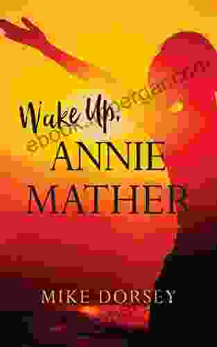 Wake Up Annie Mather