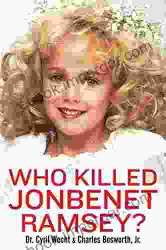 Who Killed JonBenet Ramsey?